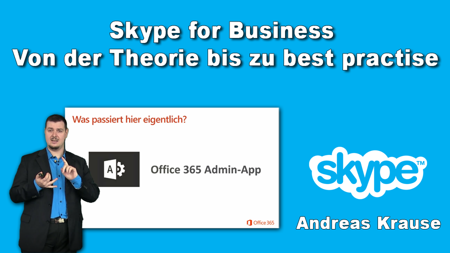 2017/Trainer/Skype-for-Business-office-365-office365-Skype4Business-AndreasKrause