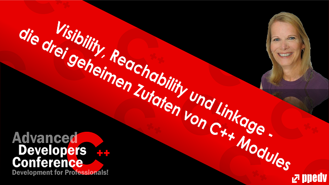 2021/ADCpp/ADCppVisibilityReachabilityundLinkagediedreigeheimenZutatenvonCppModules