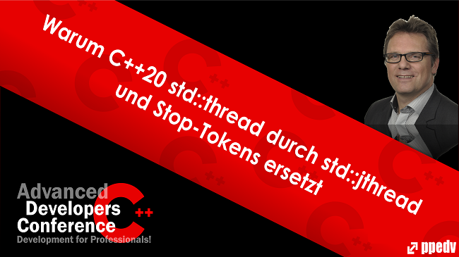 2021/ADCpp/ADCppWarumCpp20stdthreaddurchstdjthreadundStopTokensersetzt