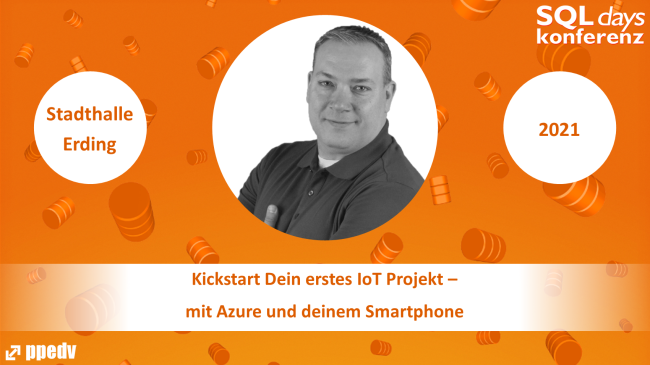 2021/SQLdays/SQLdaysKickstartDeinerstesIoTProjektmitAzureunddeinemSmartphone