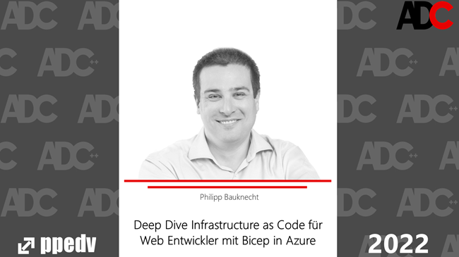 2022/ADC/ADCDeepDiveInfrastructureasCodefuerWebEntwicklermitBicepinAzure