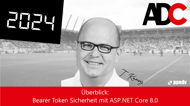 2024/ADC/ADCUeberblickBearerTokenSicherheitmitASPdotNETCoreAchtPunktNull