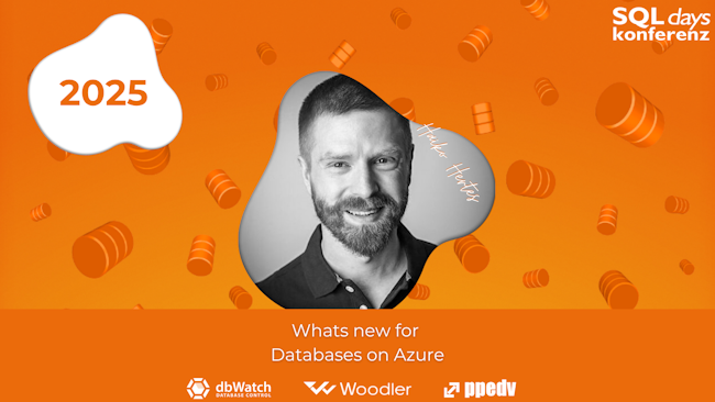 2025/SQLdays/SQLdaysWhatsnewforDatabasesonAzure