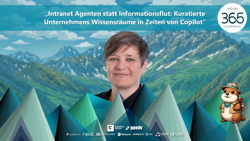 „Intranet Agenten statt Informationsflut: Kuratierte Unternehmens Wissensräume in Zeiten von Copilot"
