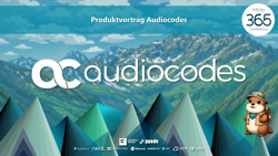 Produktvortrag Audiocodes