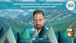 Vernünftiges Aufbauen einer SharePoint Umgebung damit SharePoint einem wirklich hilft