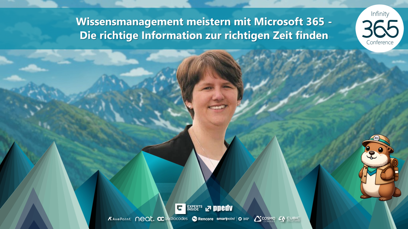 2026/Infinity365/Infinity365WissensmanagementMeisternMitMicrosoft365DieRichtigeInformationZurRichtigenZeitFinden